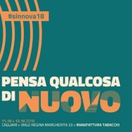 Visualizza il contenuto: SINNOVA 2018 | Pensa qualcosa di nuovo - Cagliari, 11-12 ottobre