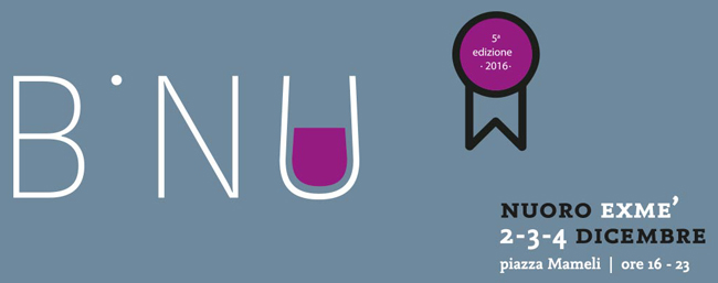 Visualizza il contenuto: B’week: 2, 3 e 4 Dicembre 2016 – Exmè, Piazza Mameli Nuoro Premiazione dei vini vincitori della V Edizione del Concorso Enologico Nazionale B’nu